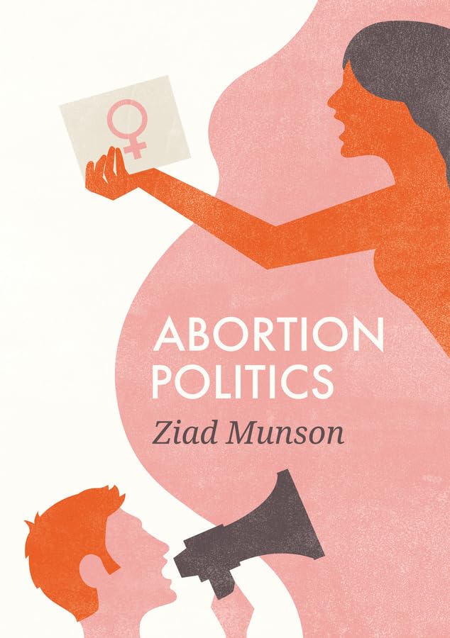 Abortion Politics [Paperback]