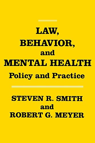 Law, Behavior, and Mental Health Policy and Practice [Hardcover]