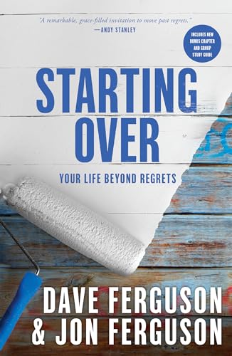 Starting Over Your Life Beyond Regrets [Paperback]