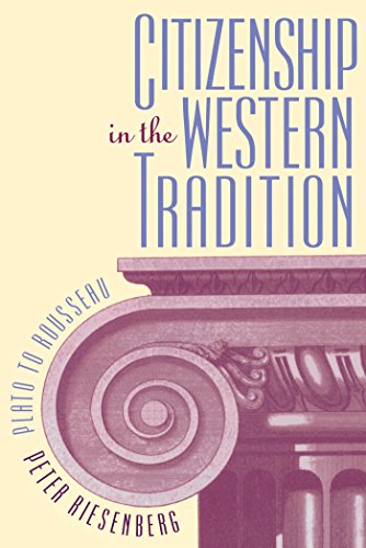 Citizenship In The Western Tradition Plato To Rousseau [Paperback]