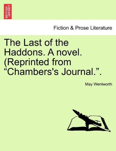 Last of the Haddons a Novel (Reprinted from Chambers's Journal [Paperback]