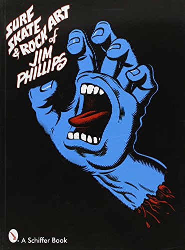 Surf, Skate And Rock Art Of Jim Phillips [Paperback]