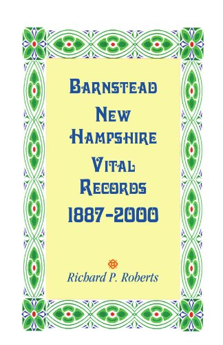 Barnstead, New Hampshire Vital Records, 1887-2000 [Paperback]