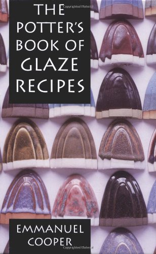 The Potter's Book Of Glaze Recipes [Ring-bound]