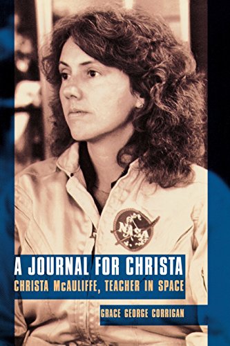 A Journal For Christa Christa Mcauliffe, Teacher In Space [Paperback]