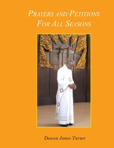 Prayers and Petitions for All Seasons [Paperback]