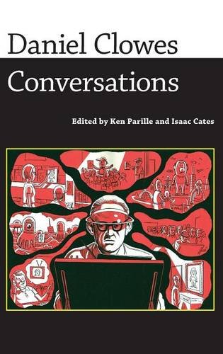 Daniel Clowes Conversations (conversations With Comics Artists Series) [Hardcover]