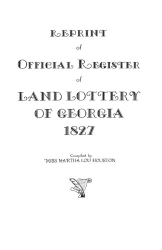 Reprint of Official Register of Land Lottery of Georgia 1827 [Paperback]