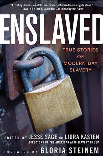 Enslaved True Stories of Modern Day Slavery [Paperback]
