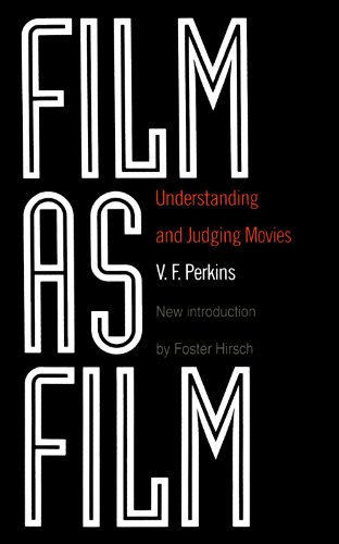 Film As Film Understanding And Judging Movies [Paperback]