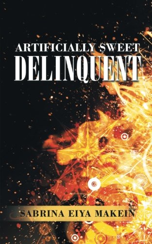 Artificially Sweet Delinquent [Paperback]
