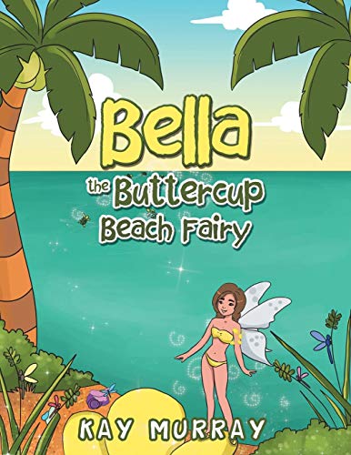 Bella the Buttercup Beach Fairy [Paperback]