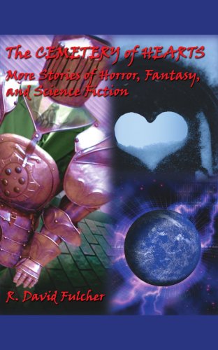 Cemetery of Hearts  More Stories of Horror Fantasy and Science Fiction [Paperback]