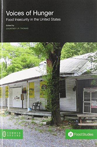 Voices Of Hunger Food Insecurity In The United States [Paperback]