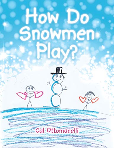 How Do Snowmen Play [Paperback]