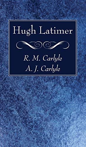 Hugh Latimer [Hardcover]