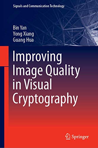 Improving Image Quality in Visual Cryptography [Hardcover]