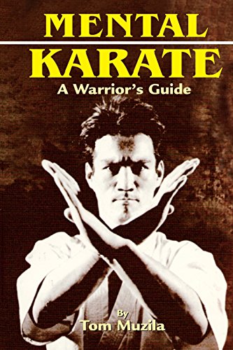 Mental Karate  A Warriors Guide [Unknown]
