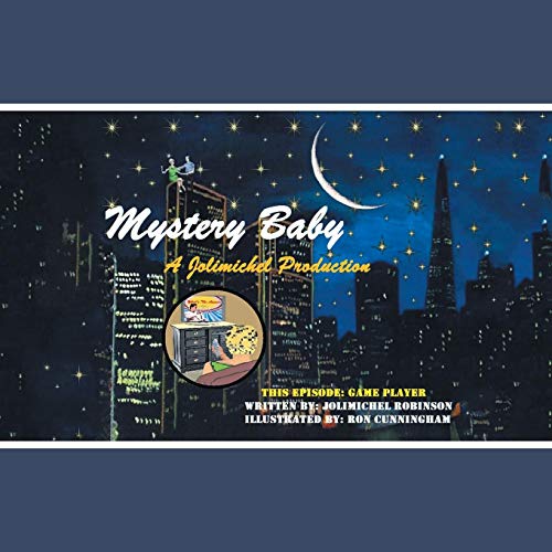 Mystery Baby  A Jolimichel Production Game Player [Paperback]