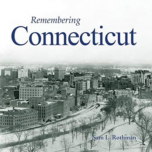 Remembering Connecticut [Paperback]