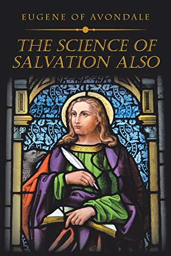 Science of Salvation Also [Paperback]