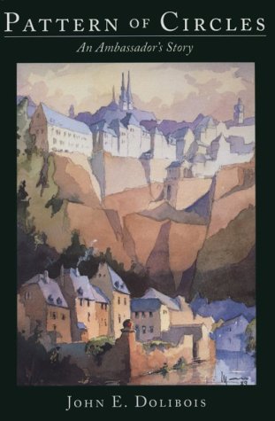 Pattern Of Circles An Ambassador's Story [Paperback]