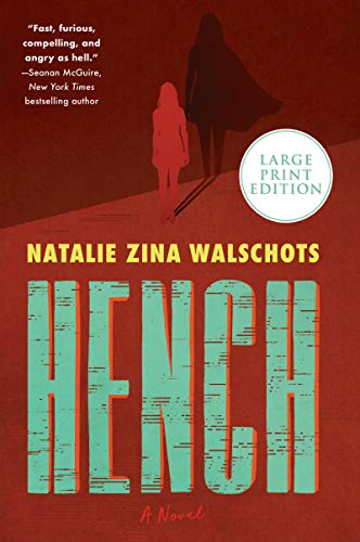 Hench A Novel [Paperback]