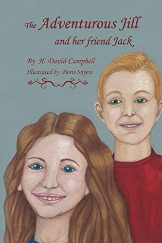 Adventurous Jill  And Her Friend Jack [Paperback]