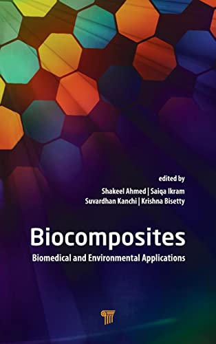 Biocomposites Biomedical and Environmental Applications [Hardcover]