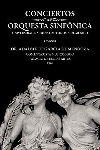 Conciertos Orquesta Sinfnica Universidad Nacional Autnoma de Mxico [Paperback]