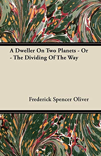 Dweller on Two Planets - or - the Dividing of the Way [Paperback]