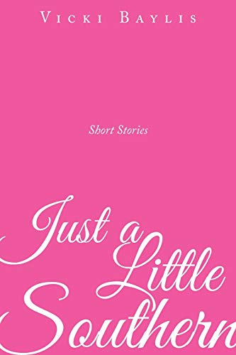 Just a Little Southern [Paperback]