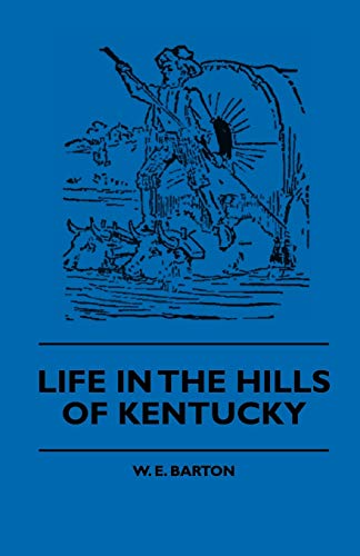 Life in the Hills of Kentucky [Paperback]