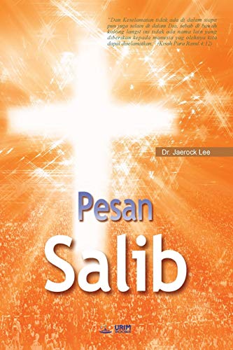 Pesan Salib  The Message of the Cross (Indonesian) [Paperback]