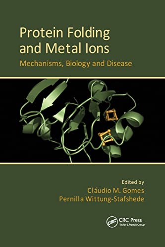 Protein Folding and Metal Ions: Mechanisms, Biology and Disease [Paperback]