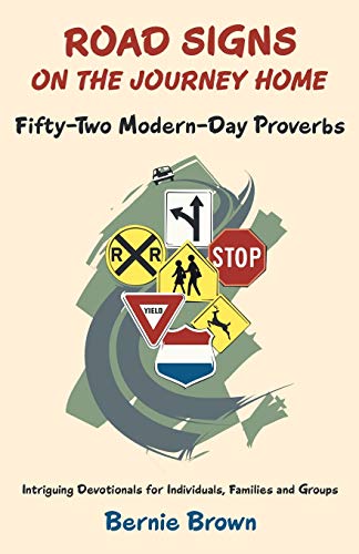 Road Signs On The Journey Home Fifty-Two Modern-Day Proverbs [Paperback]