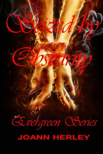 Seized By Obscurity (evergreen) (volume 1) [Paperback]