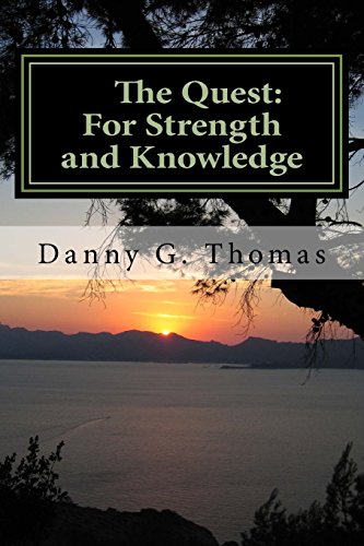 The Quest For Strenght And Knowledge Part One [Paperback]