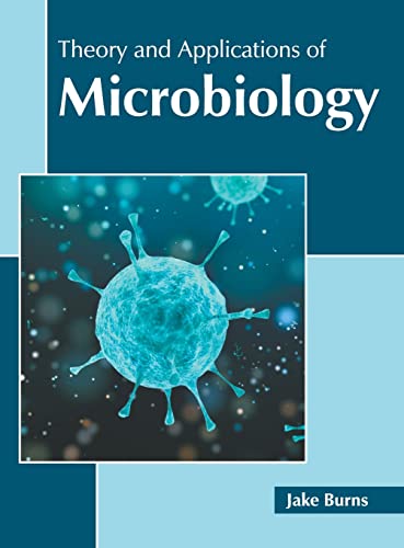Theory and Applications of Microbiology [Hardcover]