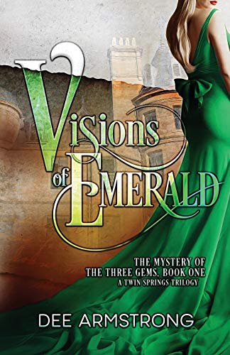Visions of Emerald  The Mystery of the Three Gems Book One [Paperback]