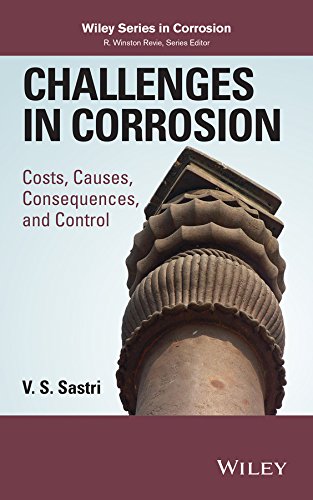 Challenges in Corrosion Costs, Causes, Consequences, and Control [Hardcover]