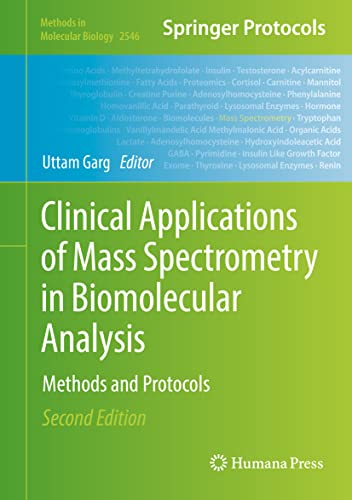 Clinical Applications of Mass Spectrometry in Biomolecular Analysis Methods and [Hardcover]