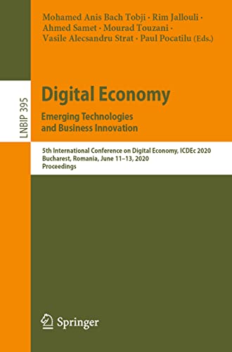 Digital Economy. Emerging Technologies  and Business Innovation 5th Internation [Paperback]