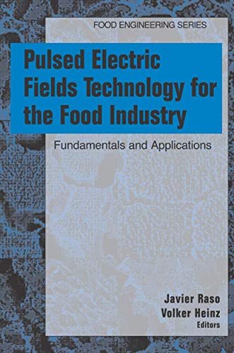 Pulsed Electric Fields Technology for the Food Industry Fundamentals and Applic [Hardcover]