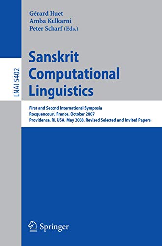 Sanskrit Computational Linguistics First and Second International Symposia Rocq [Paperback]