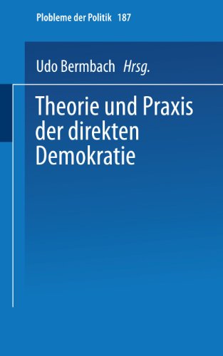 Theorie und Praxis der direkten Demokratie Texte und Materialien zur Rte-Disku [Paperback]
