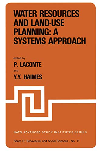 Water Resources and Land-Use Planning A Systems Approach Proceedings of the NA [Paperback]