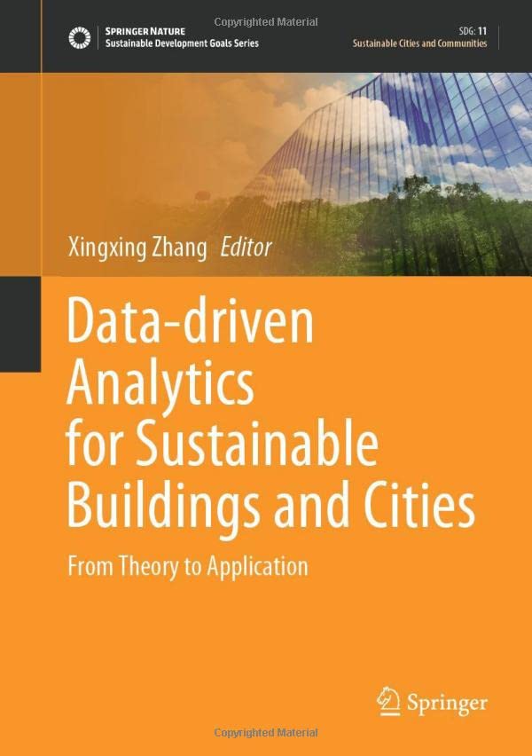 Data-driven Analytics for Sustainable Buildings and Cities From Theory to Appli [Hardcover]