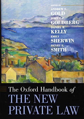 The Oxford Handbook of the New Private Law [Hardcover]
