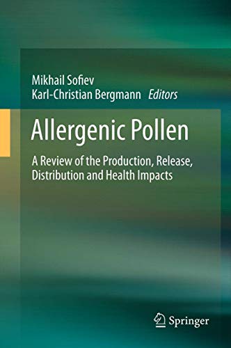 Allergenic Pollen A Review of the Production, Release, Distribution and Health  [Hardcover]